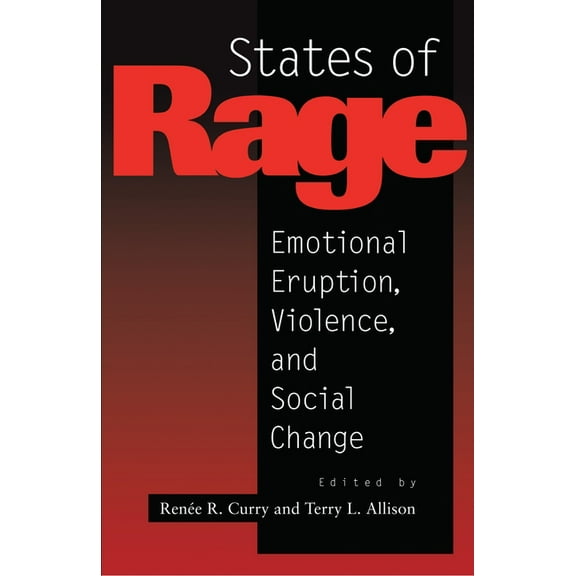60 States of Rage: On Cultural Emotion and Social Change, (Paperback)