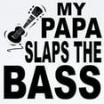 thumbnail image 2 of CafePress - My Papa Slaps The Bass Body Suit - Baby Light Bodysuit, Size Newborn - 24 Months, 2 of 4