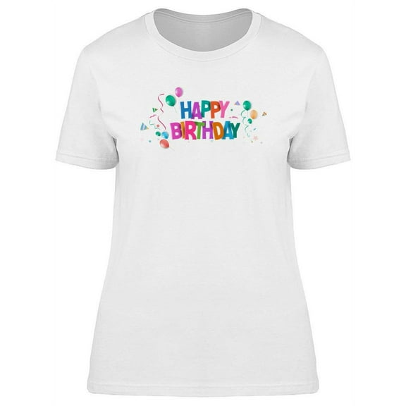 Balloons With Birthday Text T-Shirt Women -Image by Shutterstock, Female 3X-Large