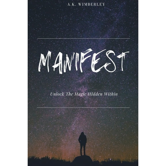 Manifest: Unlock The Magic Hidden Within, (Paperback)