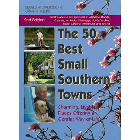 50 Best Small Southern Towns, 2nd Ed