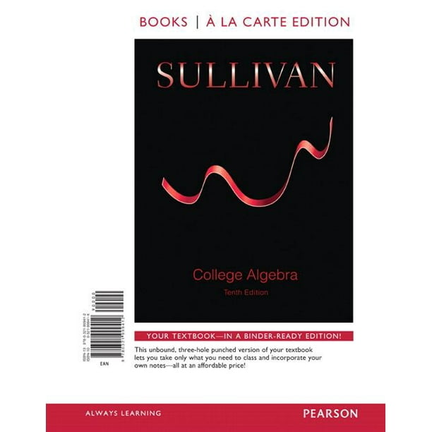 College Algebra with Integrated Review, Books a la Carte ...