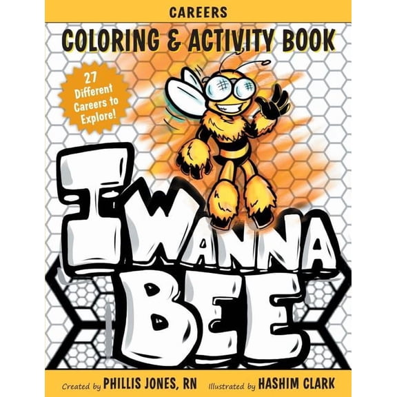 I Wanna Bee: Careers Activity and Coloring Book, (Paperback)