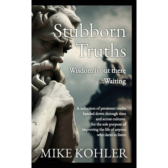 Stubborn Truths, (Paperback)