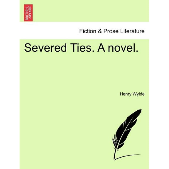 Severed Ties. a Novel. (Paperback)