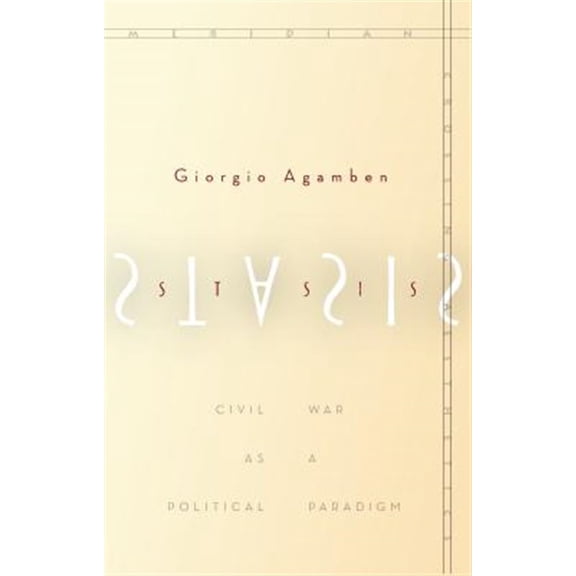 Pre-Owned Meridian: Crossing Aesthetics: Stasis : Civil War as a Political Paradigm (Paperback)