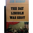 thumbnail image 1 of Pre-Owned The Day Lincoln Was Shot (Paperback) 0060800054 9780060800055, 1 of 1