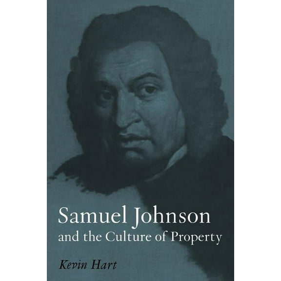 Samuel Johnson and the Culture of Property, (Paperback)