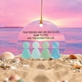 thumbnail image 2 of YOHAVEN "True Friend Is Like Sea Glass" 2D Christmas Ornament, Heartfelt Friendship Holiday Décor for Christmas Tree, Thoughtful Gift for Best Friend, Christmas Decorations for Home & Office, 2 of 4