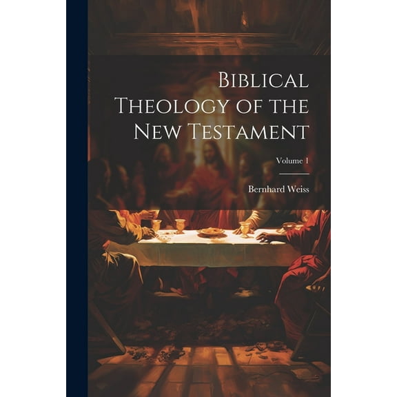 Biblical Theology of the New Testament; Volume 1 (Paperback)
