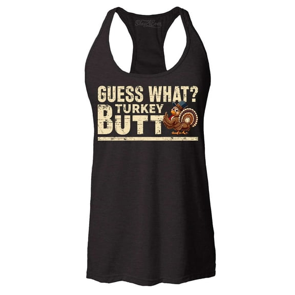 Shop4Ever Women's Guess What? Turkey Butt Thanksgiving Racerback Tank Top XX-Large Black