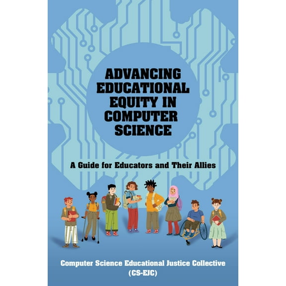 Open Educational Resources Advancing Educational Equity in Computer Science, (Paperback)
