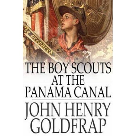The Boy Scouts at the Panama Canal - eBook