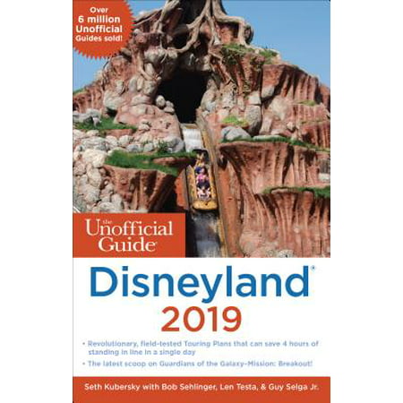 Unofficial Guide to Disneyland 2019: