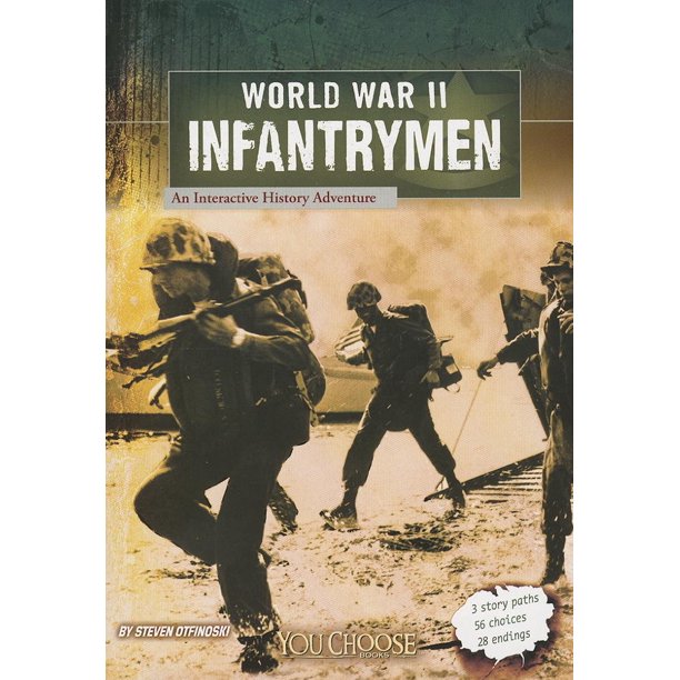 You Choose Books (Paperback) World War II Infantrymen An Interactive History Adventure