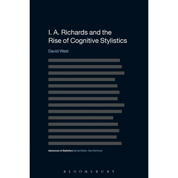 Advances in Stylistics I. A. Richards and the Rise of Cognitive Stylistics, (Paperback)