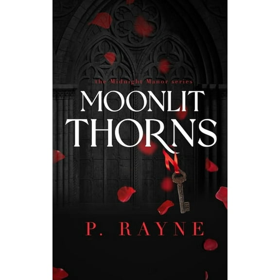 Midnight Manor Moonlit Thorns, Book 1, (Paperback)