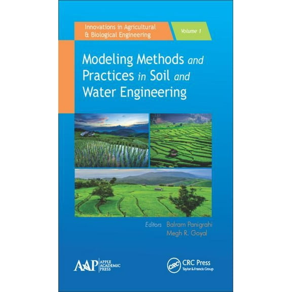 Innovations in Agricultural & Biological Modeling Methods and Practices in Soil and Water Engineering, (Hardcover)