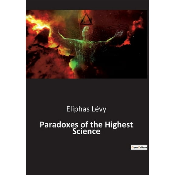 Paradoxes of the Highest Science, (Paperback)