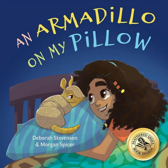 An Armadillo on My Pillow: An Adventure in Imagination, (Paperback)