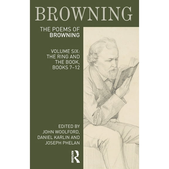 Longman Annotated English Poets The Poems of Robert Browning: Volume Six: The Ring and the Book, Books 7-12, (Paperback)