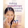 thumbnail image 1 of Making Aromatherapy Creams and Lotions: 101 Natural Formulas to Revitalize & Nourish Your Skin, 1 of 3