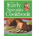 thumbnail image 1 of Pre-Owned The Early Sprouts Cookbook (Paperback) 1605540420 9781605540429, 1 of 1