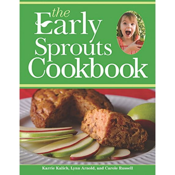 Pre-Owned The Early Sprouts Cookbook (Paperback) 1605540420 9781605540429