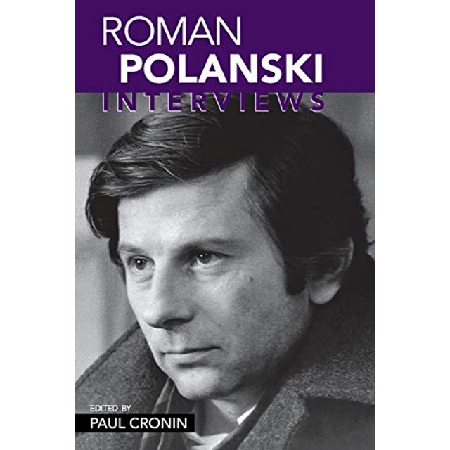 Roman Polanski : Interviews (Conversations avec la Série de Réalisateurs)