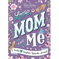 Love, Mom and Me: A Mother and Daughter Keepsake Journal (Paperback)