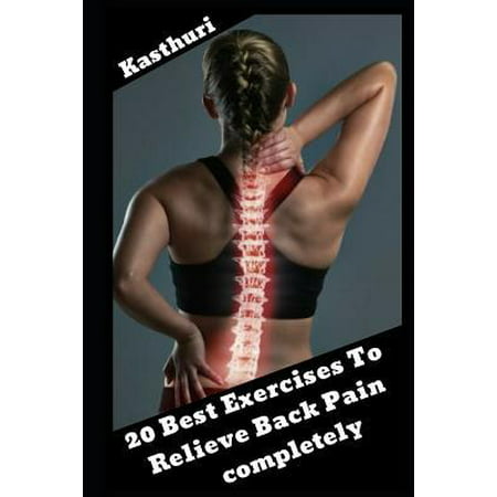 20 Best Exercises to Relieve Back Pain Completely