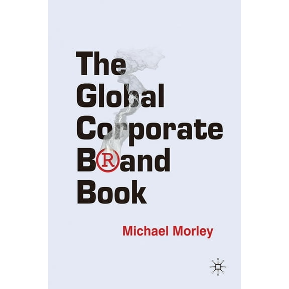 The Global Corporate Brand Book, (Paperback)