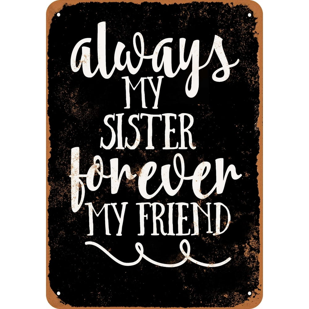 Always My Sister Forever My Friend Traduzione