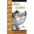 thumbnail image 1 of Pre-Owned Miller's Buyer's Guide: Silver & Plate (Miller's Silver & Plate Buyer's Guide) (Hardcover) 1840005556 9781840005554, 1 of 1