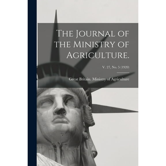 The Journal of the Ministry of Agriculture.; v. 27, no. 5 (1920) (Paperback)