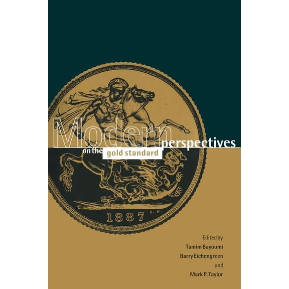 Modern Perspectives on the Gold Standard, (Paperback)
