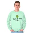 thumbnail image 4 of Olive You Love Pun Matching Couples Sweatshirt for Men or Women Brisco Brands S, 4 of 7