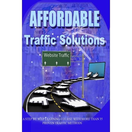 Affordable Traffic Solutions : Discover Your Online Marketing Solutions