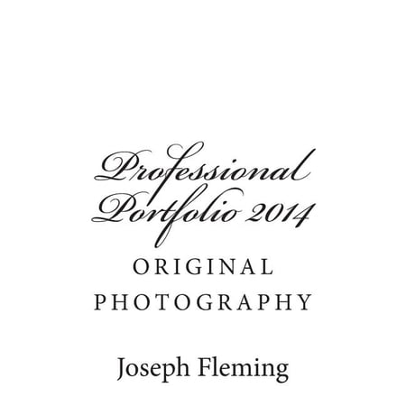 Professional Portfolio 2014: Original Photography