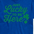thumbnail image 3 of Instant Message - Just Lucky To Be Here - Men's Short Sleeve Graphic T-Shirt, 3 of 6