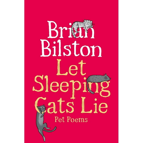 Let Sleeping Cats Lie - Pet Poems, (Paperback)