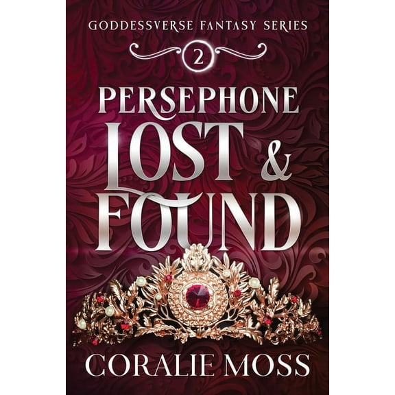 Goddessverse Fantasy Persephone Lost & Found, Book 2, (Paperback)