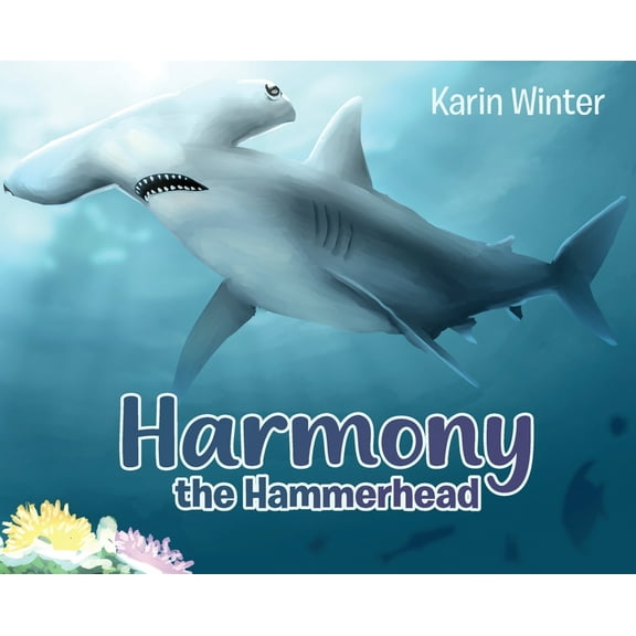 Harmony the Hammerhead, (Hardcover)