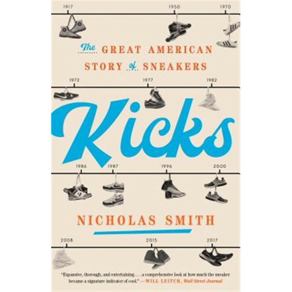 Pre-Owned Kicks: The Great American Story of Sneakers (Paperback) 0451498127 9780451498120