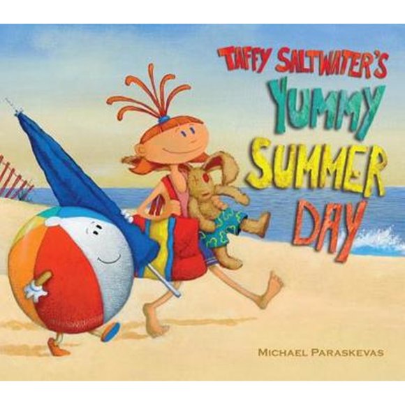 Pre-Owned Taffy Saltwater's Yummy Summer Day (Hardcover 9780307978929) by Michael Paraskevas