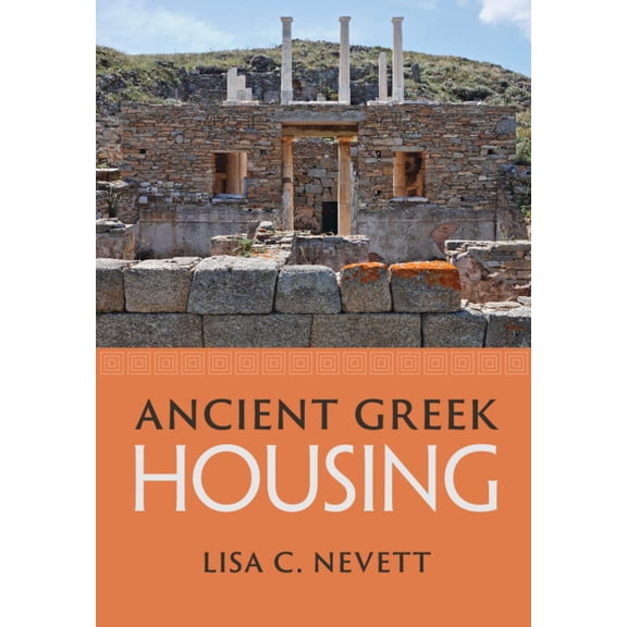 Ancient Greek Housing, (Paperback)