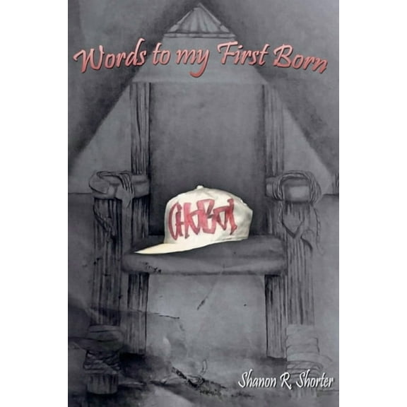 Words to My Firstborn, (Paperback)
