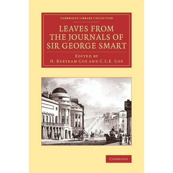 Cambridge Library Collection - Music Leaves from the Journals of Sir George Smart, (Paperback)