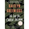 thumbnail image 2 of We Love You, Charlie Freeman, Kaitlyn Greenidge Paperback, 2 of 4