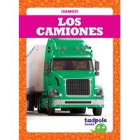 Vamos! (Let's Go!): Los Camiones (Trucks) (Hardcover)